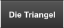 Die Triangel